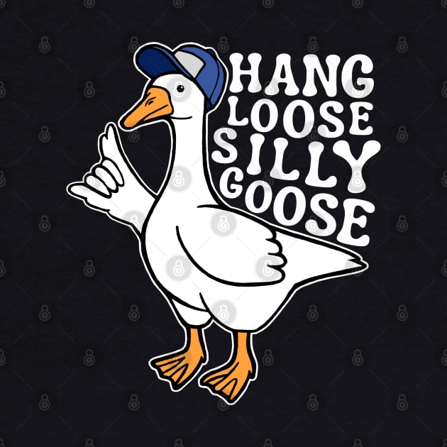 Hang Loose Silly Goose with Baseball Hat by Downtown Rose